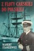 Z FLOTY CARSKIEJ DO POLSKIEJ - Mamert Stankiewicz